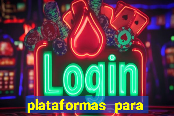 plataformas para jogar demo